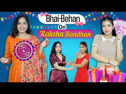 Every Bhai-Behan On Raksha Bandhan | Rich vs Normal | ShrutiArjunAnand