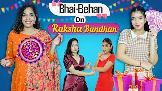 Every Bhai-Behan On Raksha Bandhan | Rich vs Normal | ShrutiArjunAnand