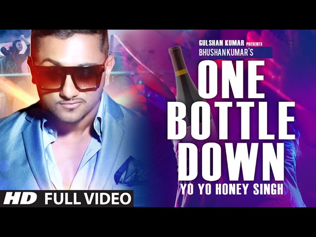 'One Bottle Down' FULL VIDEO SONG | Yo Yo Honey Singh | T-SERIES class=