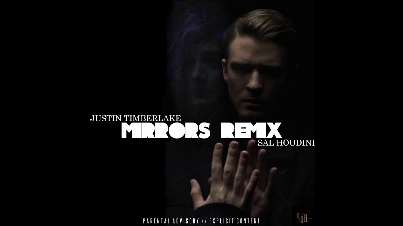 Sal Houdini   Mirrors Remix feat Justin Timberlake Audio