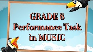Grade 8 Performance Task in Music | Estaca Integrated School | Wealth