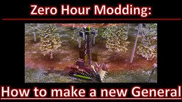Zero Hour Modding: How to make a new General. Part 2
