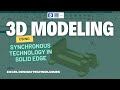 3D Modeling Using Synchronous Technology in Solid Edge | Hindi Tutorial | Step-by-Step Guide