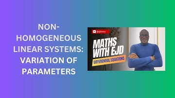 27. Method of Variation of Parameters for Nonhomogeneous Linear Systems