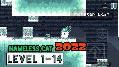 Nameless Cat 2022 Level 1-14 Monster Lair Android/iOS Gameplay/Walkthrough