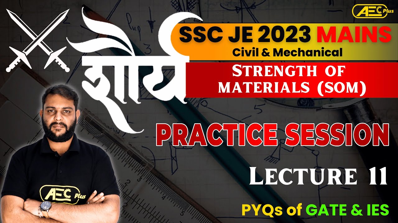 SSC JE Mains 2023 - Strength of Materials (SOM) | Practice Session 11 | Mechanical/Civil Engineering