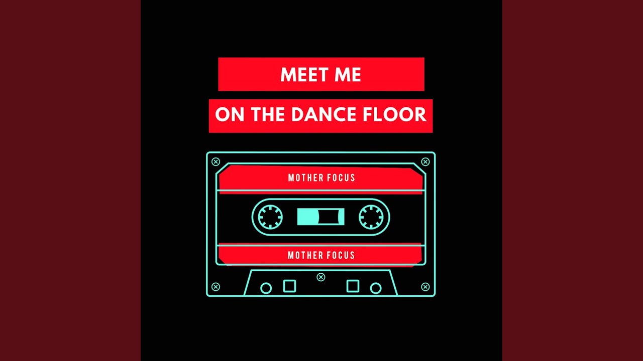 Meet Me on the Dancefloor YouTube Meet Me on the Dancefloor YouTube
