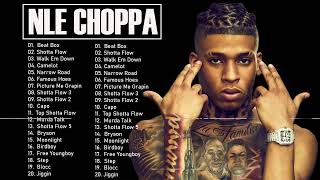 Best Of NLE CHOPPA Greatest Hits Full Album 2023