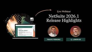 What’s New in NetSuite 2026.1? Top Features, Improvements & Expert Tips