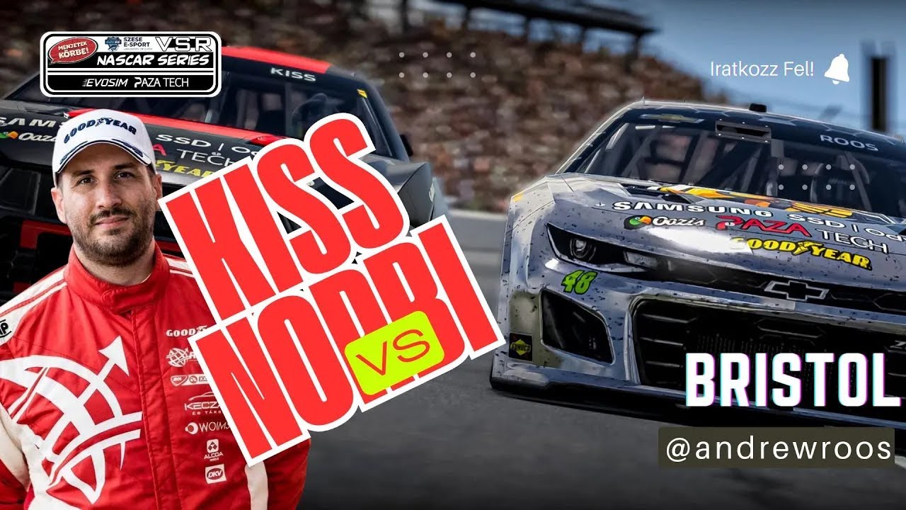VSR NASCAR 25/26 | R4 - Bristol Motor Speedway | Roós András (andrewroos) vs. KISS NORBI
