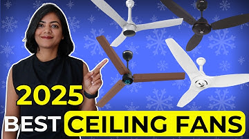 Best Ceiling Fans 2025 | BLDC Fans