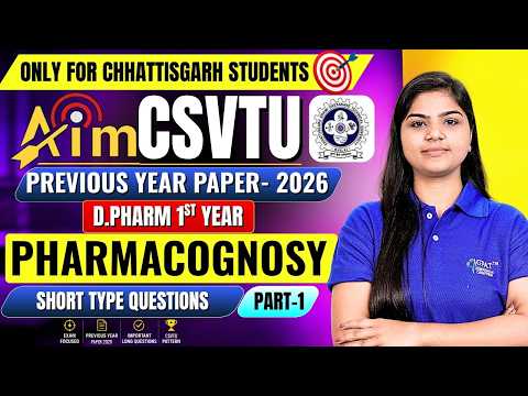 CSVTU D.Pharm 1st Year Pharmacognosy | PYQ- 2026 | Short Type Part - 1 #Pharmacognosy #pyq