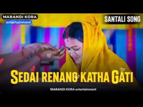 Sedai renang kathe gati  go ti santali ai sang