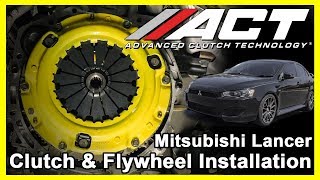 ACT Clutch Install:  2008 - 2017 Mitsubishi Lancer 2.0L and 2009 - 2017 Lancer 2.4L