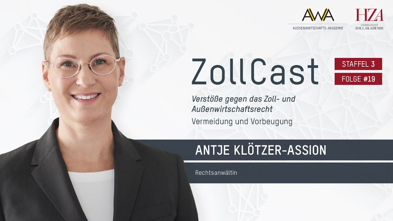 ZollCast #19 Verstöße gegen das Zoll- und Außenwirtschaftsrecht - Vermeidung und Vorbeugung