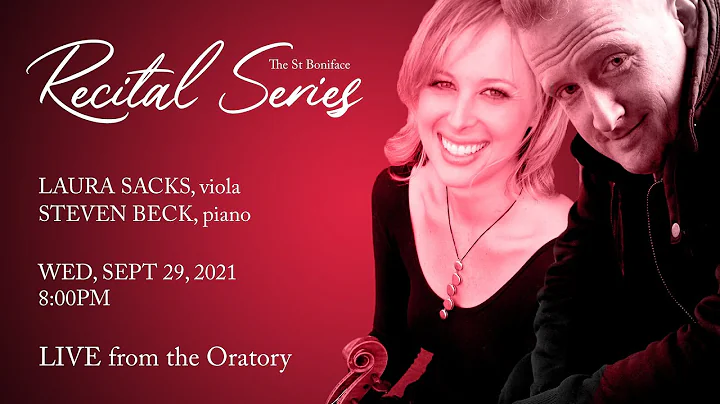 RECITAL SERIES: LAURA SACKS, VIOLA | STEVEN BECK, ...