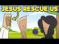 God's Story: Jesus' Rescue