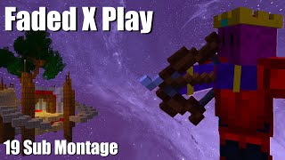 19 SUB BRIDGE MONTAGE!!! - FADED X PLAY