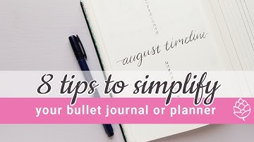 8 Tips to Simplify Your Bullet Journal Planning
