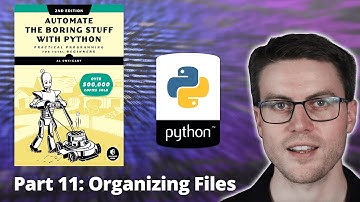 Automate the Boring Stuff with Python - Part 11: Organizing Files