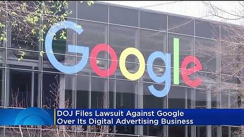DOJ Accuses Google Of Having Illegal Monopoly On Digital Advertising