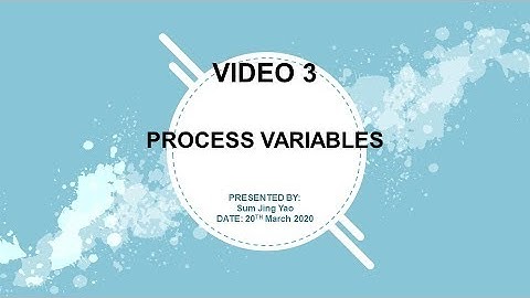 Video 3: Process variable