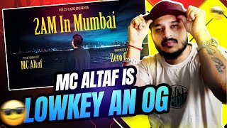 MC Altaf - 2AM in Mumbai ( REACTION..!! ) | Prod. by Zero Chill | LiL AnnA ReactioN 😎🔥