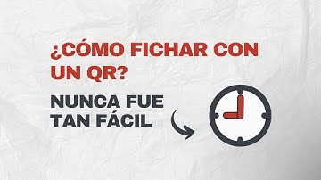 ¿Cómo realizar el control de asistencia con código QR? | Reloj Laboral