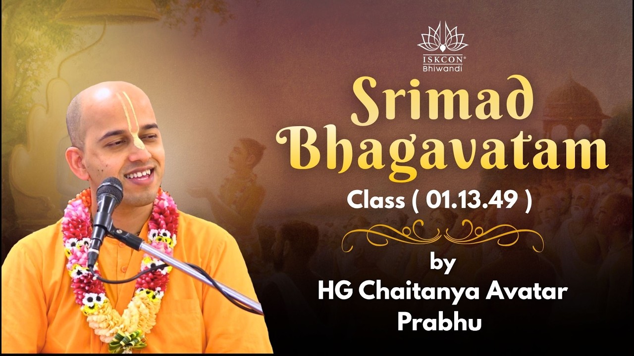 Srimad Bhagavatam 1.13.49 | Understanding Kala, Time & Krishna's Plan | HG Chaitanya Avatar Prabhu