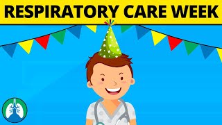 What is Respiratory Care Week? | Respiratory Therapy Zone