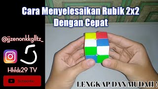 Menyelesaikan rubik 2x2 metode pemula ...