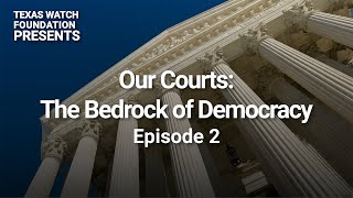 Our Courts: The Bedrock of Democracy, Episode 2