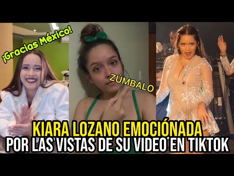 KIARA LOZANO SE EMOCIONA POR SUS 22 MILLÓNES DE VISTAS EN TIKTOK TRAS