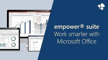 empower® Suite - Work smarter with Microsoft Office