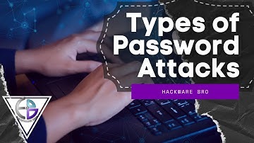 Types of Password Attack or Password crack  | Hackware Bro