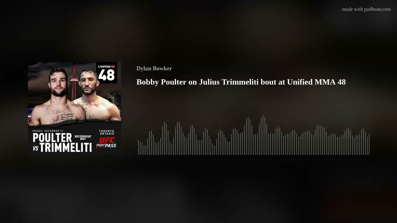 Bobby Poulter on Julius Trimmeliti bout at Unified MMA 48