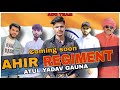 Ahir regiment teaser  new yadav song  atul yadav gauna  kp rao  adc team