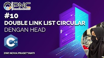 #10 C++ | Double Linked List Circular Dengan Head | Struktur Data