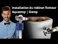 Installation robinet flotteur aquastop siamp  linstan