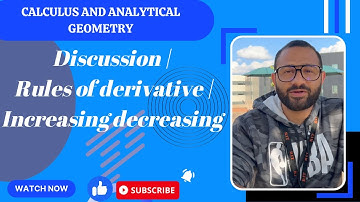 Lecture 10,11, 12 Discussion | Rules of derivative | Increasing decreasing | Calculus in Urdu