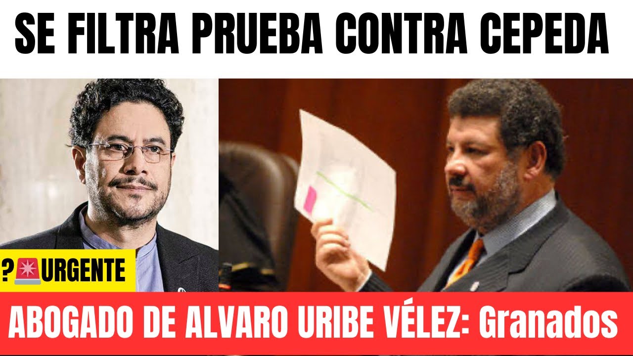 🚨Abogado de Alvaro Uribe - Se filtra Documento Prueba contra Iván Cepeda 