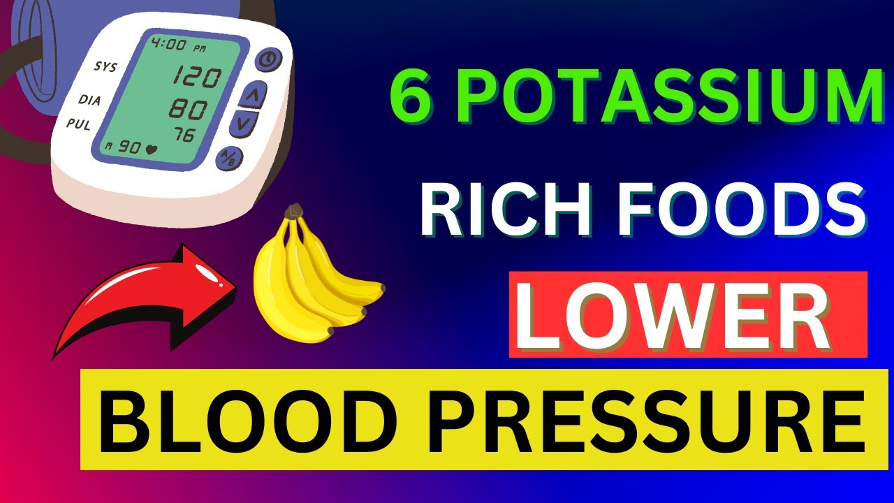 6 Potassium Rich foods To Lower Blood Pressure Naturally YouTube