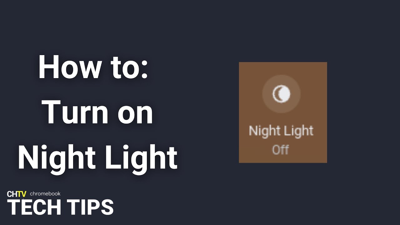 How to Turn on Night Light CHTV's Chromebook Tech Tips YouTube