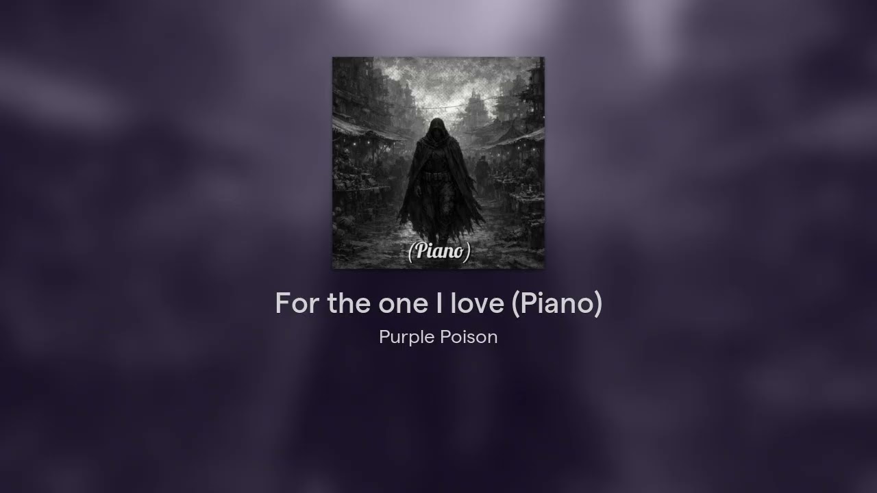 For the one I love (Piano) - 0blivious_Zer0 - YouTube
