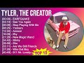 Tyler, The Creator 2025 MIX Greatest Hits - EARFQUAKE, See You Again, Stop Playing With Me, Yonkers