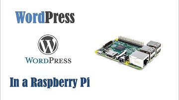 Wordpress Setup : In a Raspberry Pi