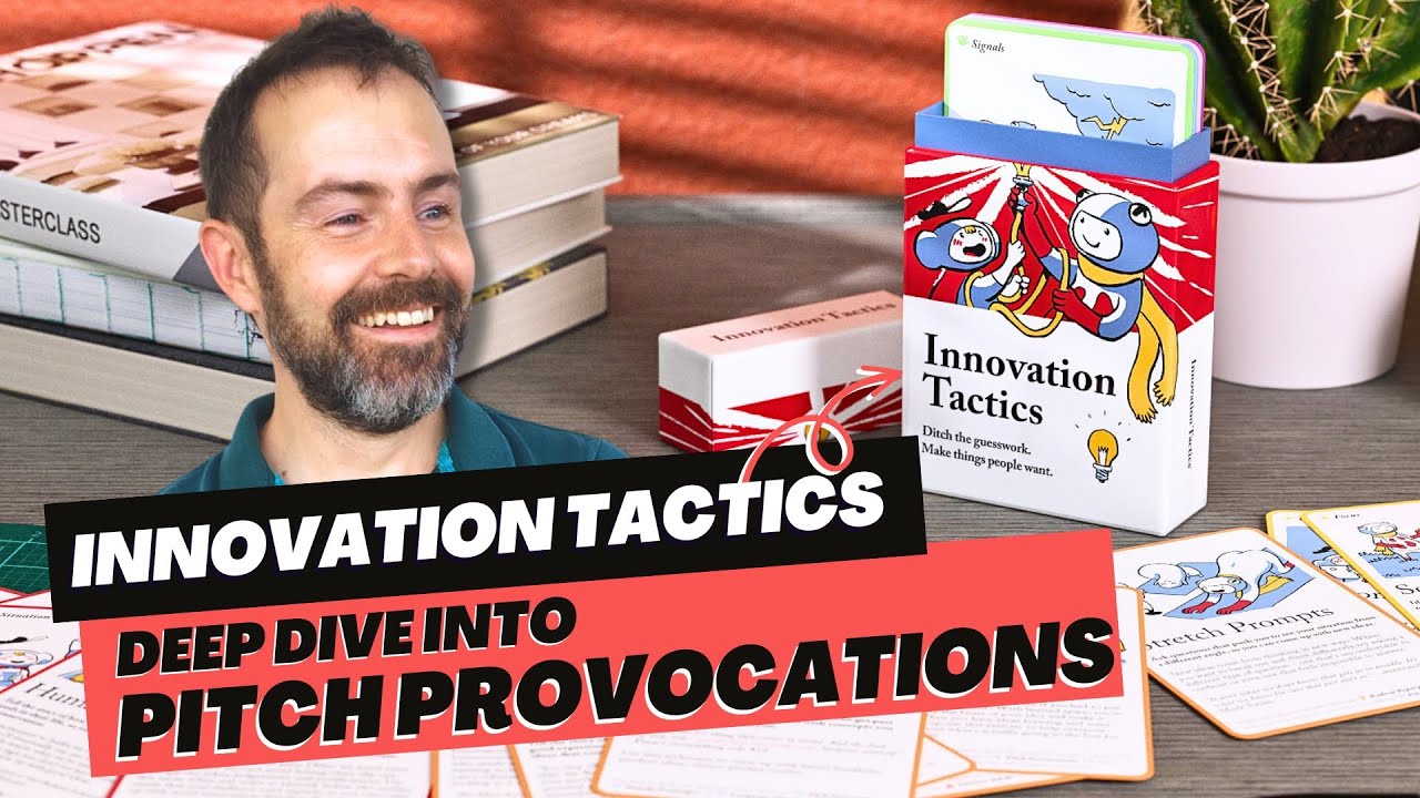 Innovation Tactics: deep dive into Pitch Provocations