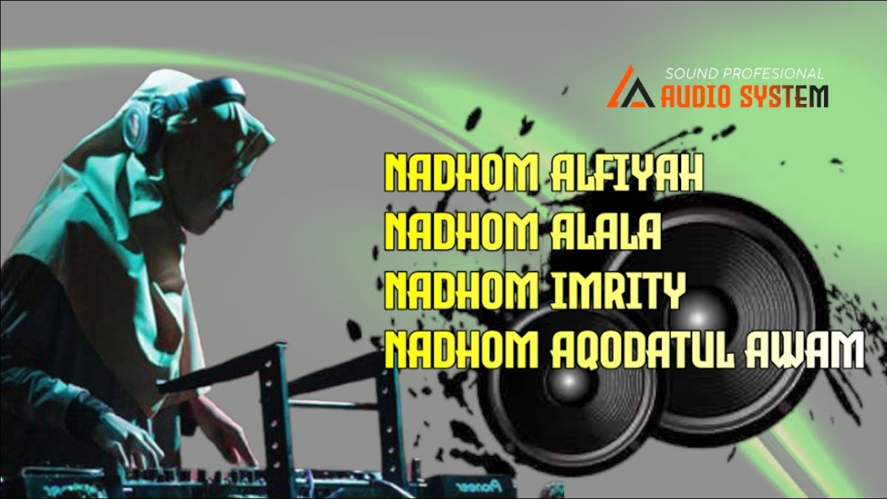 🔴 LIVE DJ NADHOM ALFIYAH, ALALA, IMRITY & AQIDATUL AWAM FULL BASS