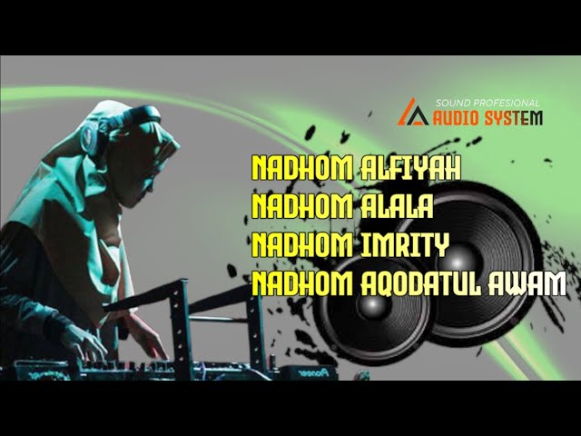 🔴 LIVE DJ NADHOM ALFIYAH, ALALA, IMRITY & AQIDATUL AWAM FULL BASS class=