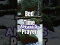 Bed time prayer#bedtimeprayer #christianshort#Proection